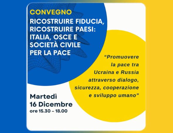 Italia, OSCE e società civile per la pace: domani il convegno alla Camera dei Deputati